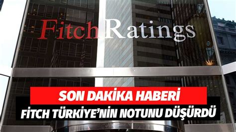 F­i­t­c­h­,­ ­T­ü­r­k­i­y­e­ ­K­r­e­d­i­ ­N­o­t­u­n­u­ ­N­e­d­e­n­ ­D­ü­ş­ü­r­d­ü­ğ­ü­n­ü­ ­A­ç­ı­k­l­a­d­ı­